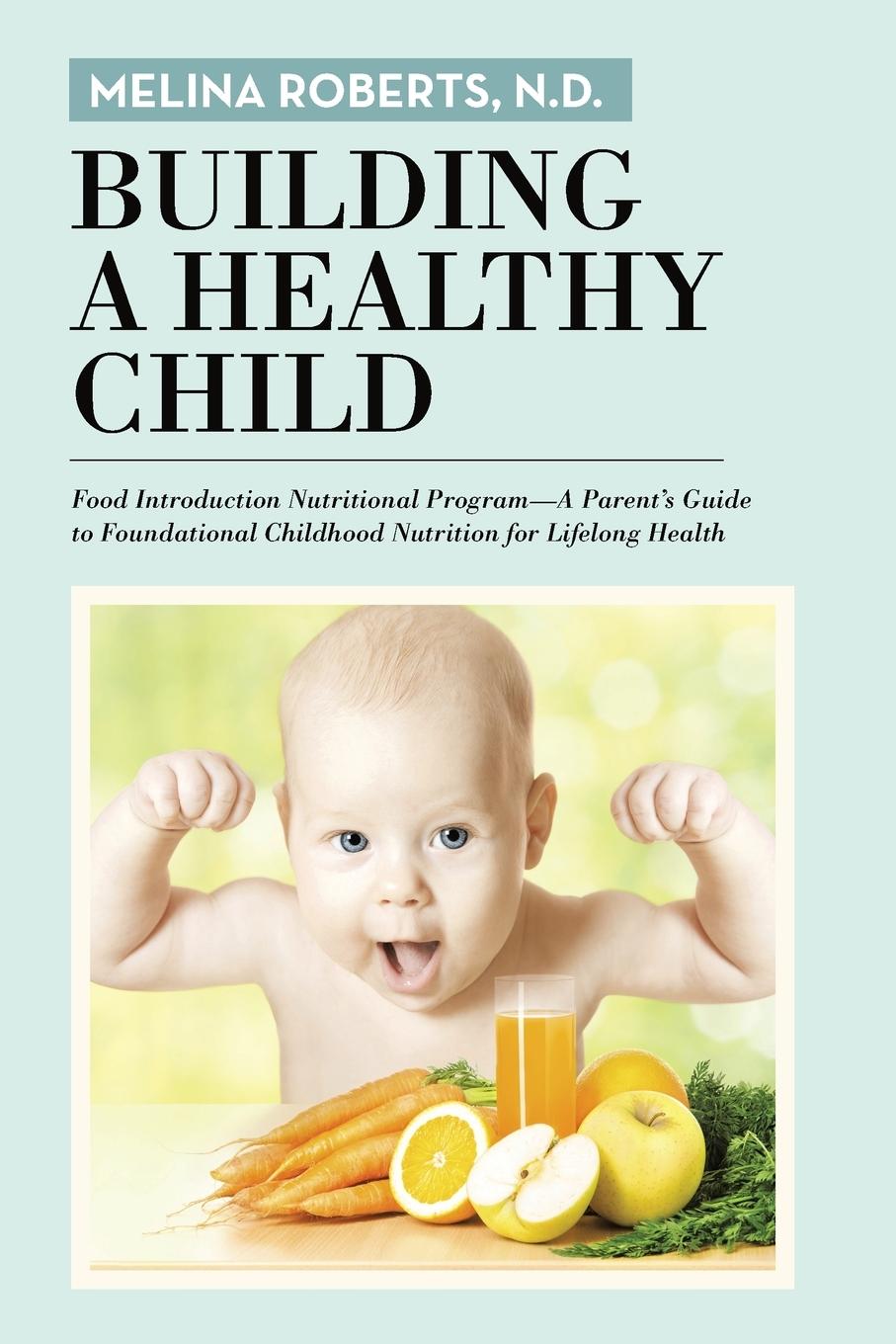 Cover: 9781491783627 | Building a Healthy Child | N. D. Melina Roberts | Taschenbuch | 2016