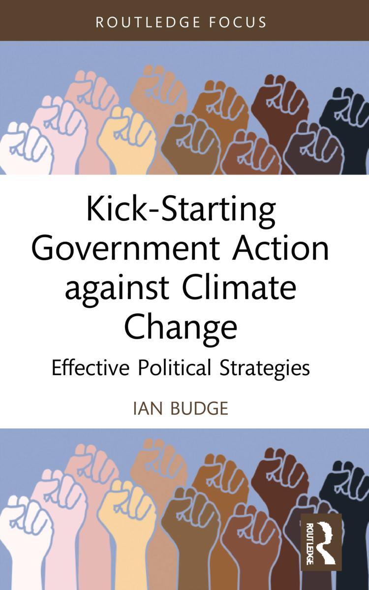 Cover: 9781032118147 | Kick-Starting Government Action against Climate Change | Ian Budge
