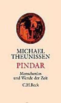 Cover: 9783406461699 | Pindar | Menschenlos und Wende der Zeit | Michael Theunissen | Buch