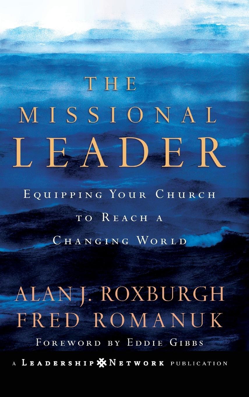 Cover: 9780787983253 | The Missional Leader | Alan Roxburgh | Buch | Englisch | 2006