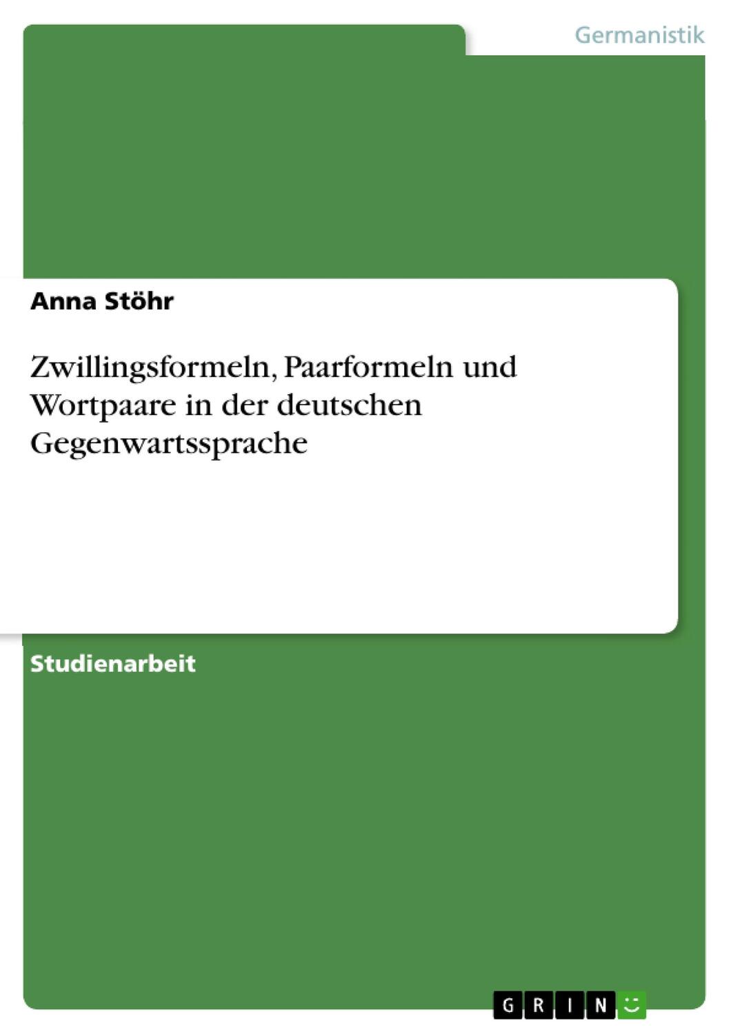 Cover: 9783640562992 | Zwillingsformeln, Paarformeln und Wortpaare in der deutschen...