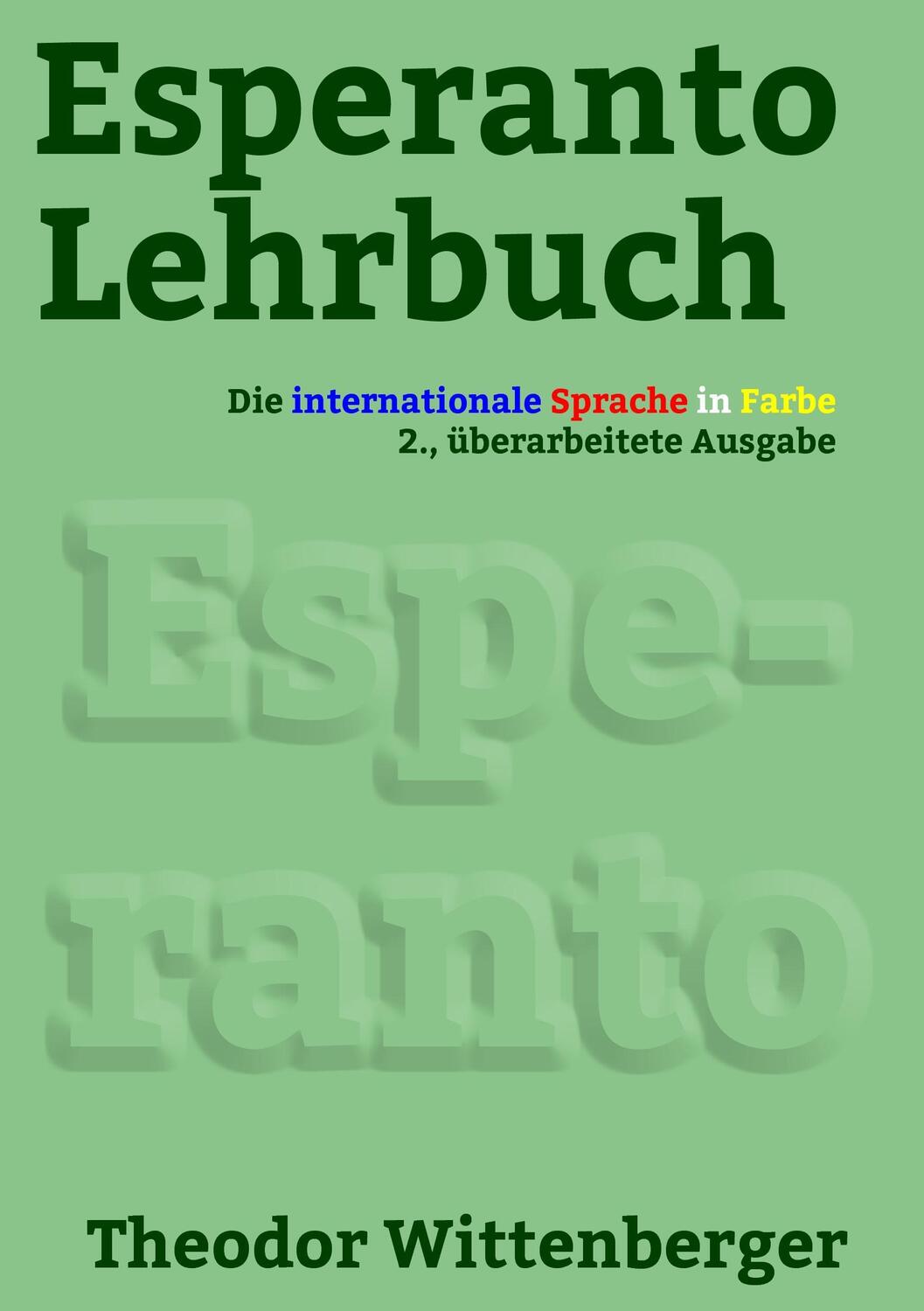 Cover: 9783738623888 | Esperanto-Lehrbuch | Die internationale Sprache in Farbe | Taschenbuch