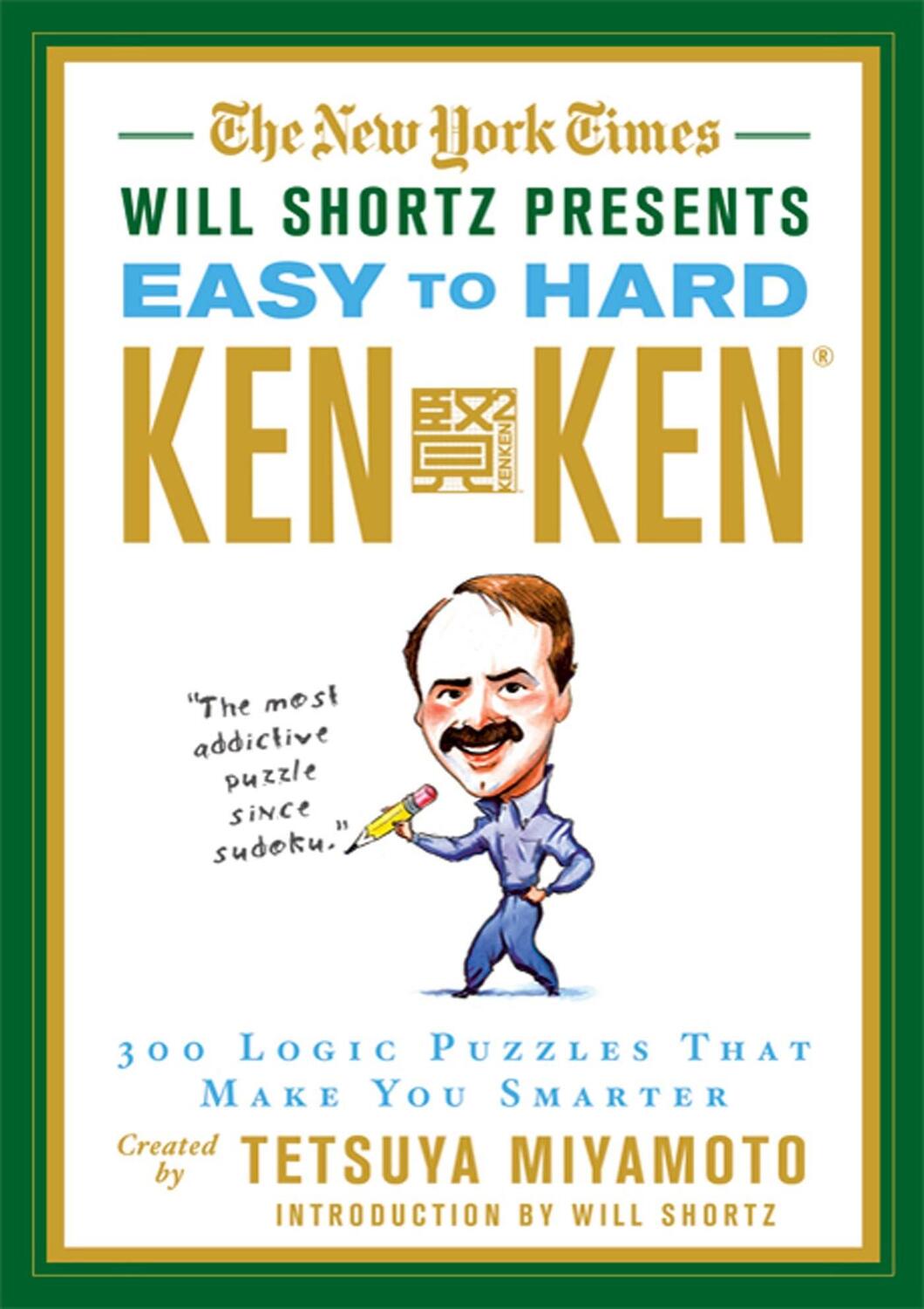 Cover: 9780312644987 | The New York Times Will Shortz Presents Easy to Hard KenKen | Buch