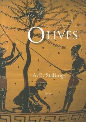 Cover: 9780810152267 | Olives | A. E. Stallings | Taschenbuch | Englisch | 2012