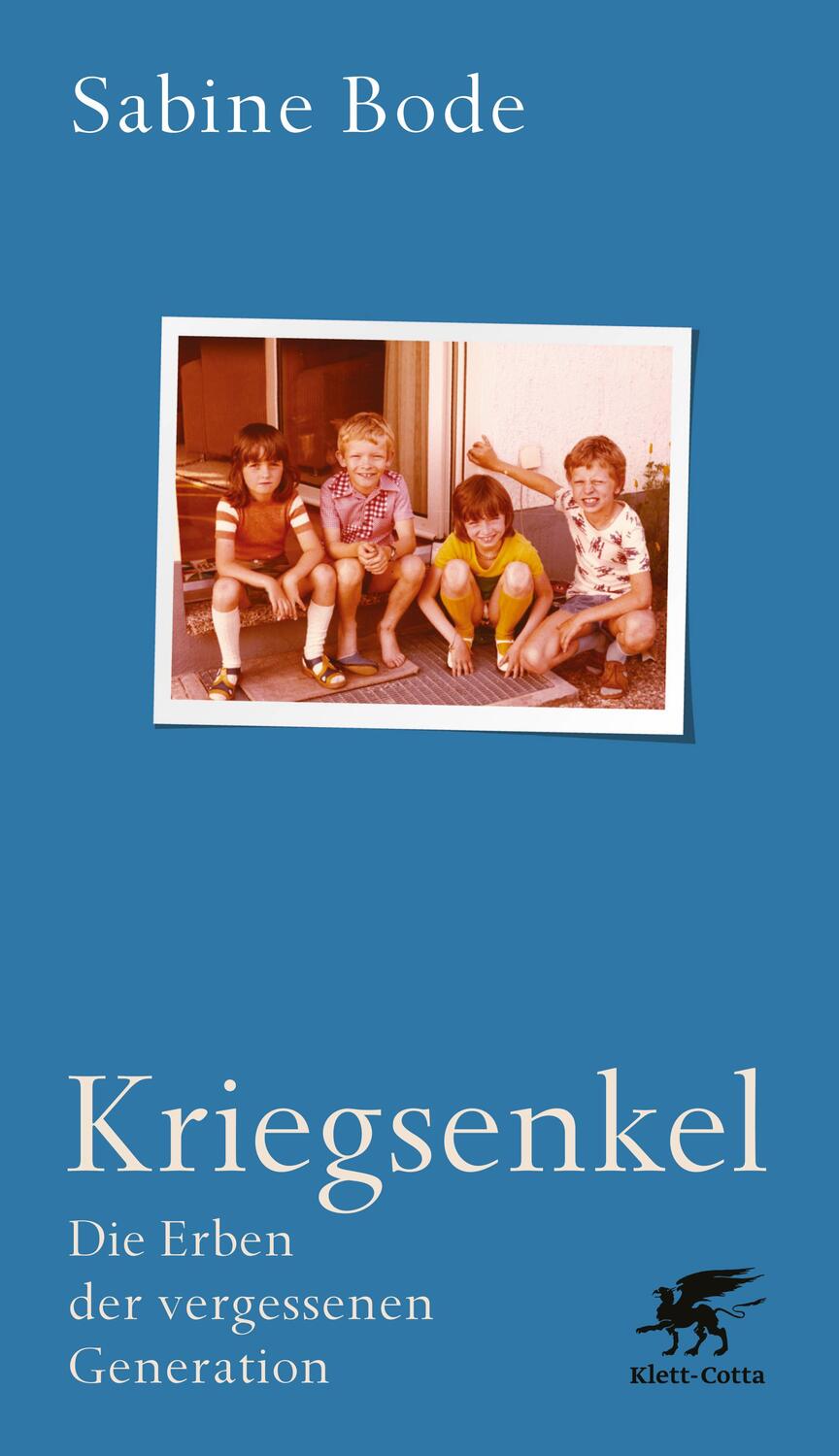 Cover: 9783608964882 | Kriegsenkel | Die Erben der vergessenen Generation. | Sabine Bode