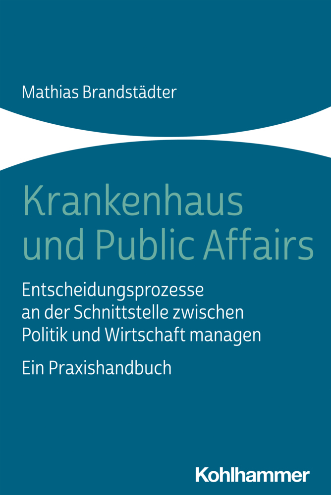 Cover: 9783170385443 | Krankenhaus und Public Affairs | Mathias Brandstädter | Taschenbuch