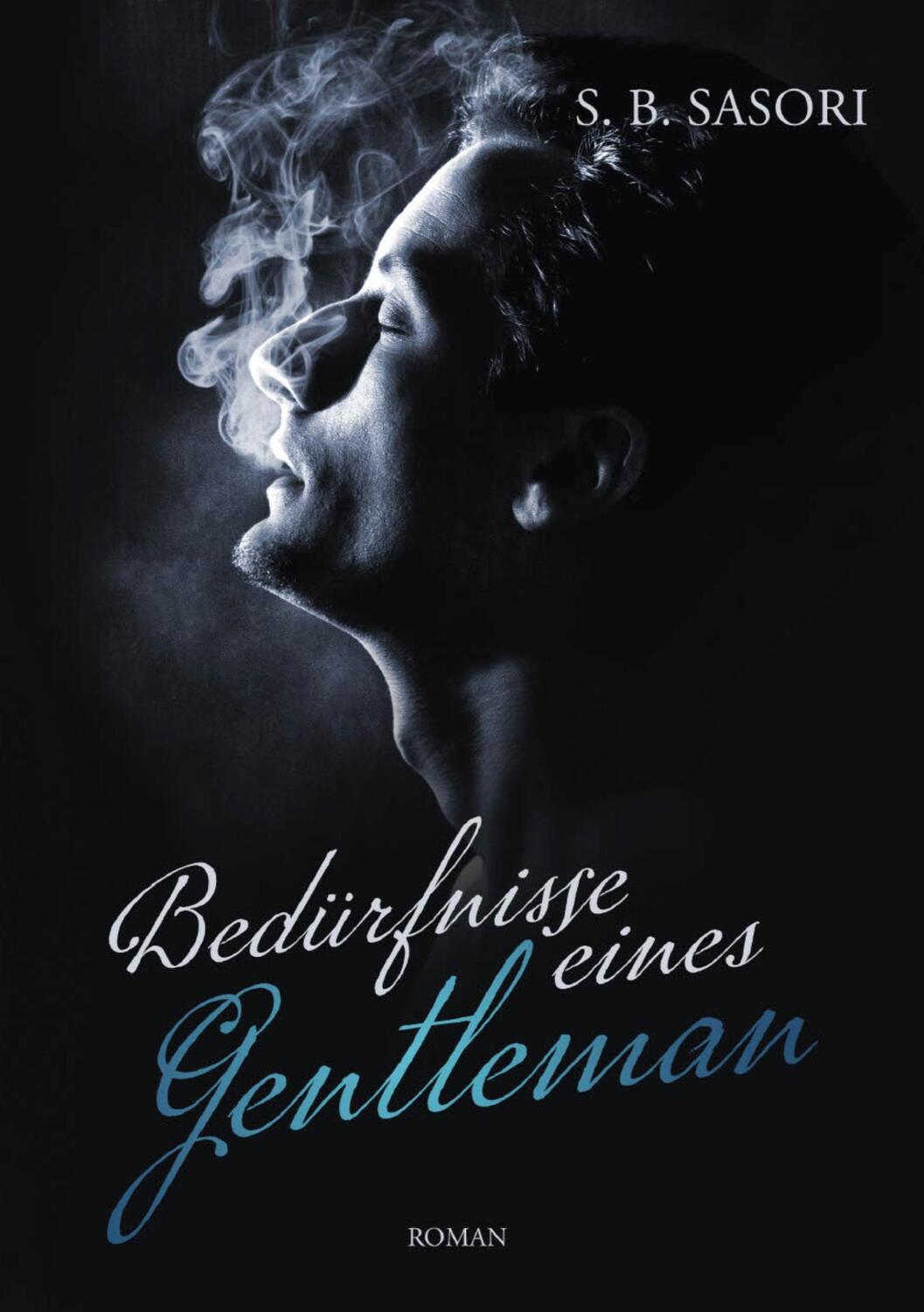 Cover: 9783757881580 | Bedürfnisse eines Gentleman | S. B. Sasori | Taschenbuch | Paperback