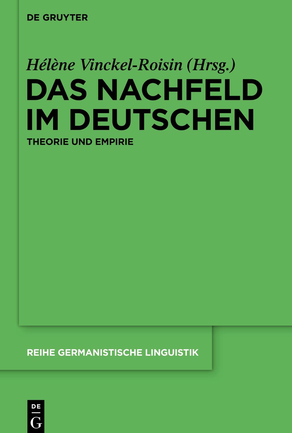 Cover: 9783110425345 | Das Nachfeld im Deutschen | Theorie und Empirie | Vinckel-Roisin | X