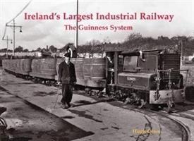 Cover: 9781840337907 | Oram, H: Ireland's Largest Industrial Railway | The Guinness System
