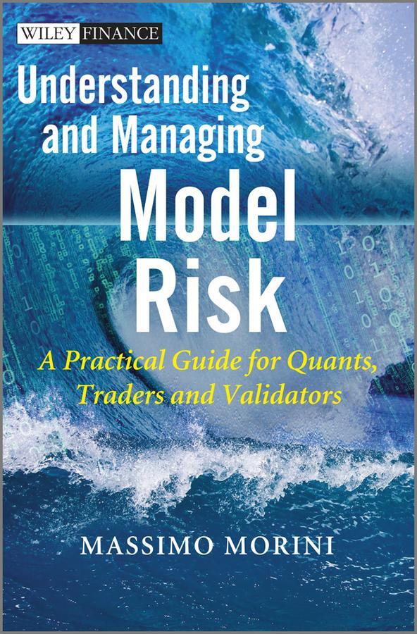 Cover: 9780470977613 | Understanding and Managing Model Risk | Massimo Morini | Buch | XX