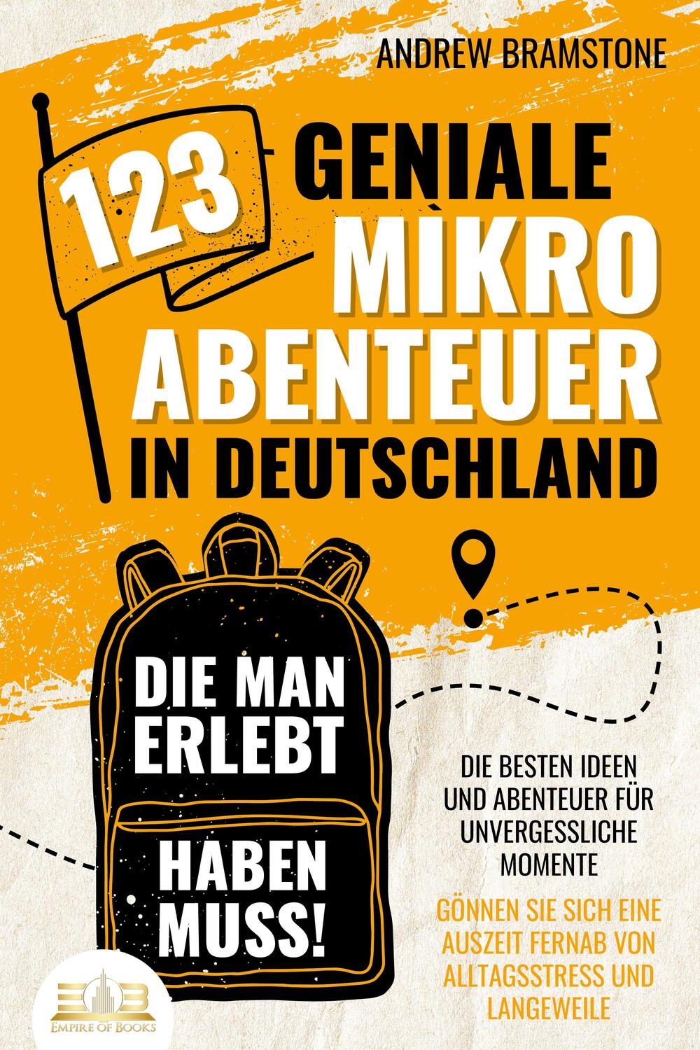 Cover: 9783989350045 | 123 geniale Mikroabenteuer in Deutschland, die man erlebt haben...