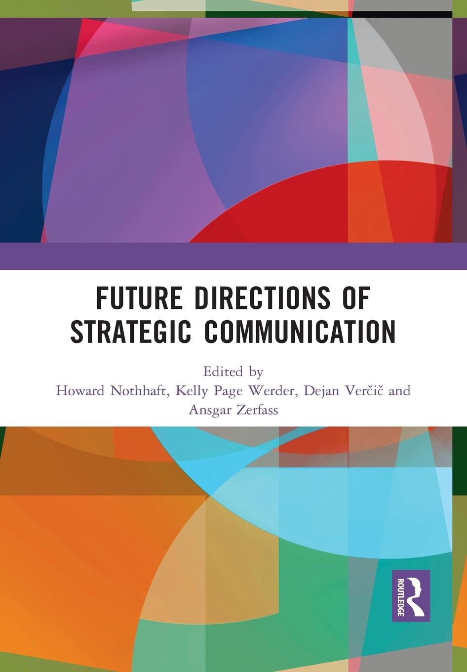 Cover: 9781032091464 | Future Directions of Strategic Communication | Kelly Page Werder