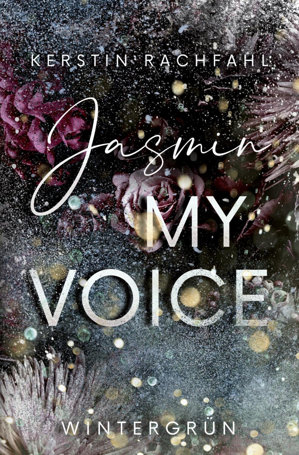 Cover: 9783757912246 | Jasmin my Voice | Wintergrün | Kerstin Rachfahl | Taschenbuch | 280 S.