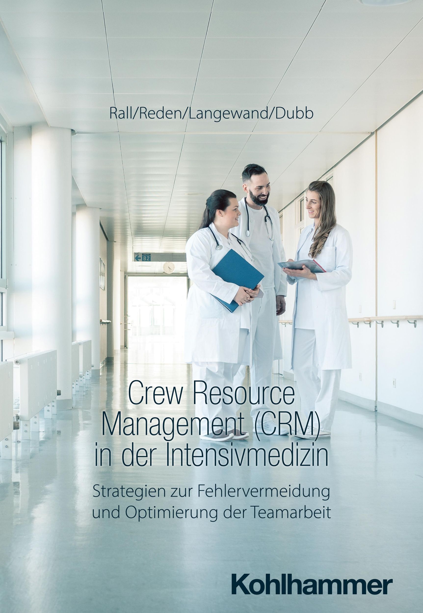 Cover: 9783170436909 | Crew Resource Management (CRM) in der Intensivmedizin | Rall (u. a.)