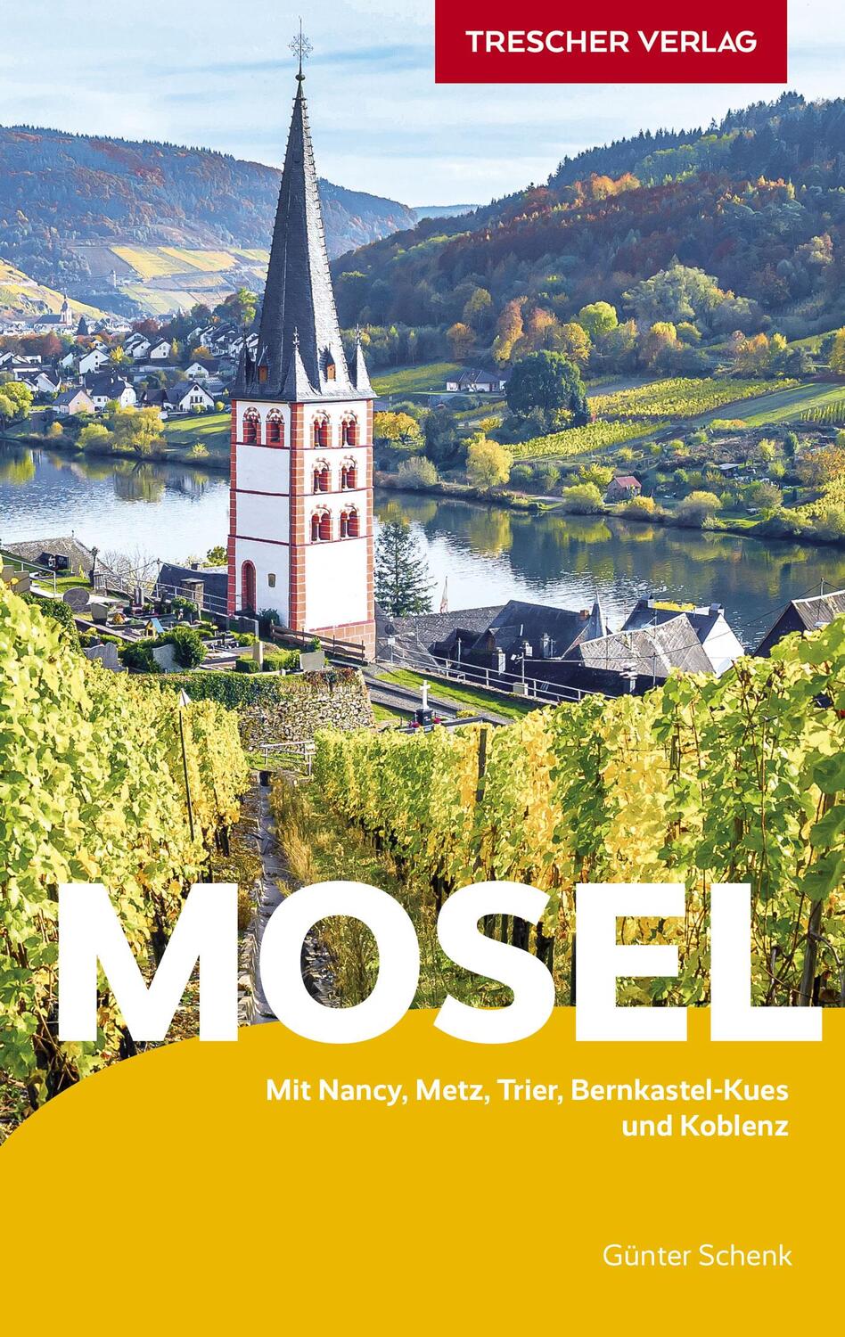 Cover: 9783897946880 | TRESCHER Reiseführer Mosel | Günter Schenk | Taschenbuch | 384 S.