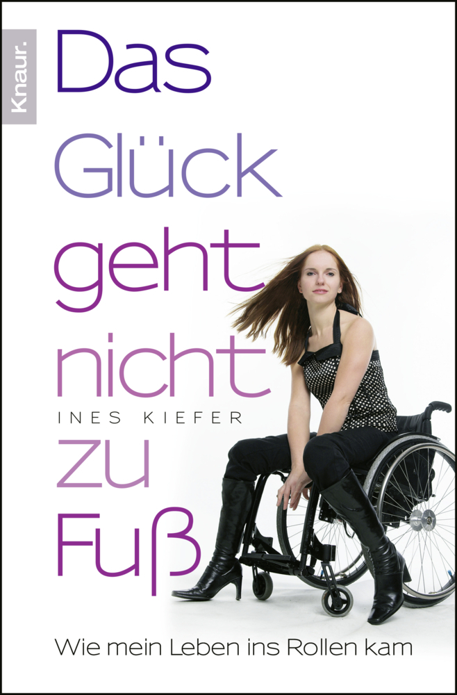 Cover: 9783426784419 | Das Glück geht nicht zu Fuß | Ines Kiefer | Taschenbuch | 2011