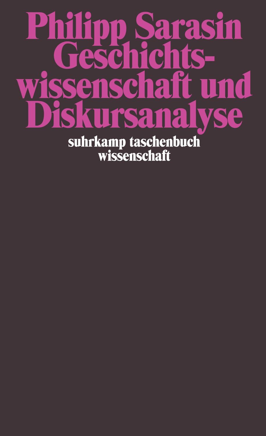 Cover: 9783518292396 | Geschichtswissenschaft und Diskursanalyse | Philipp Sarasin | Buch