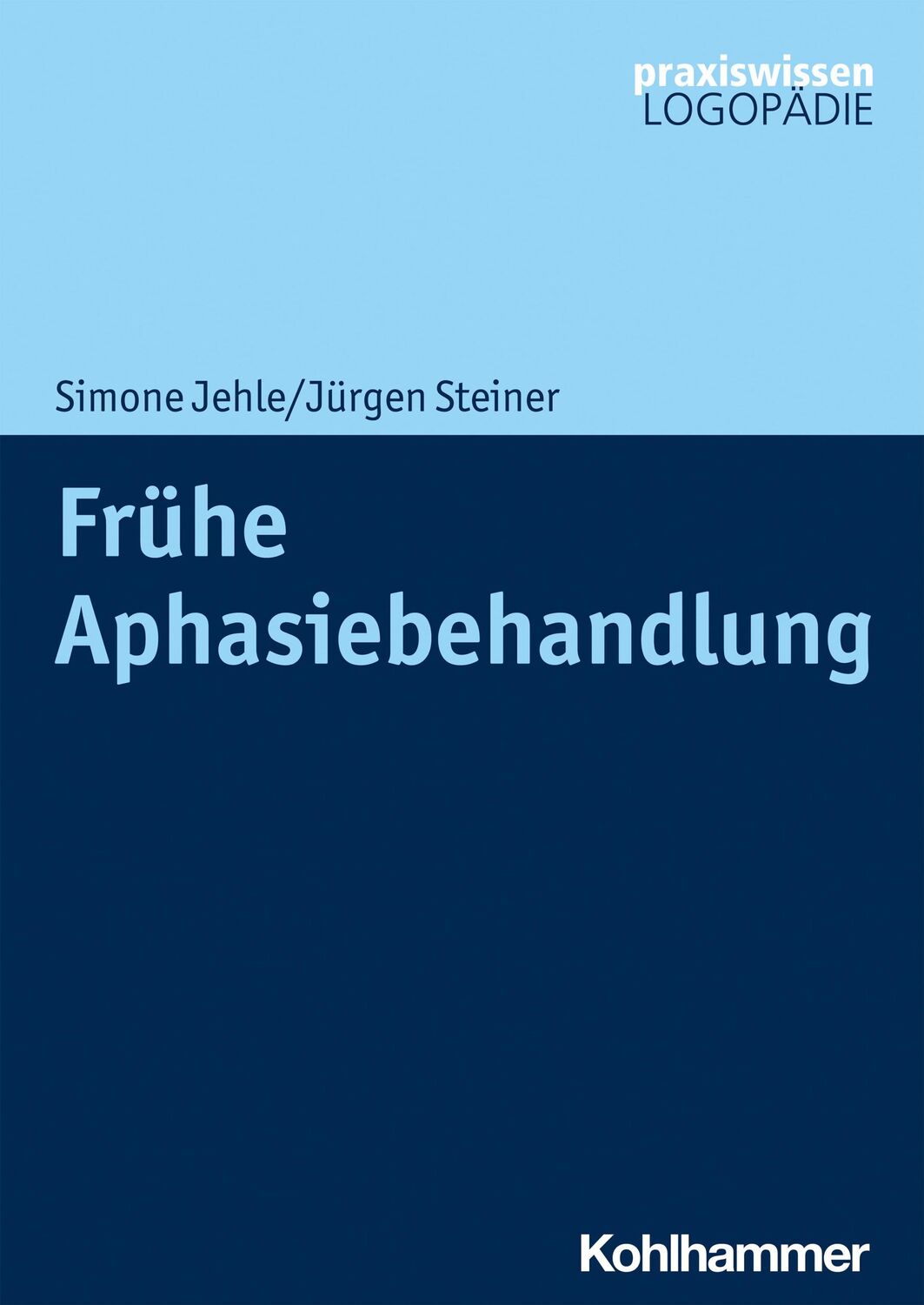 Cover: 9783170376236 | Frühe Aphasiebehandlung | Simone Jehle (u. a.) | Taschenbuch | 164 S.