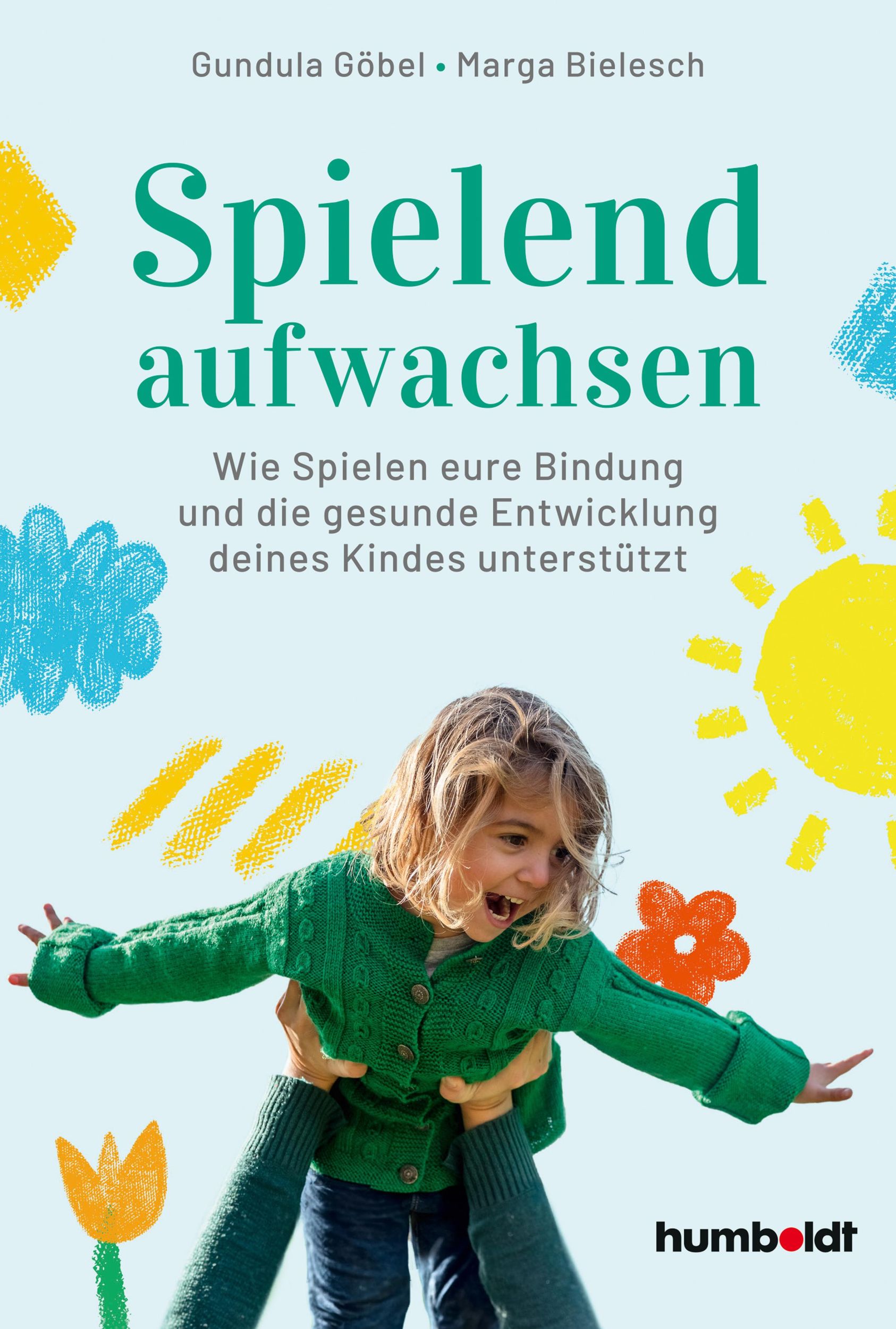 Cover: 9783842617773 | Spielend aufwachsen | Gundula Göbel (u. a.) | Taschenbuch | 192 S.