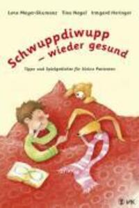 Cover: 9783867310086 | Schwuppdiwupp - wieder gesund | Mayer-Skumanz | Buch | 48 S. | Deutsch