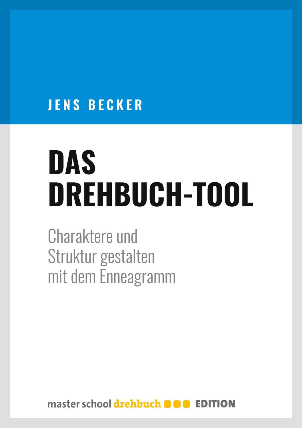 Cover: 9783946930075 | Das Drehbuch-Tool | Jens Becker | Taschenbuch | Paperback | 176 S.