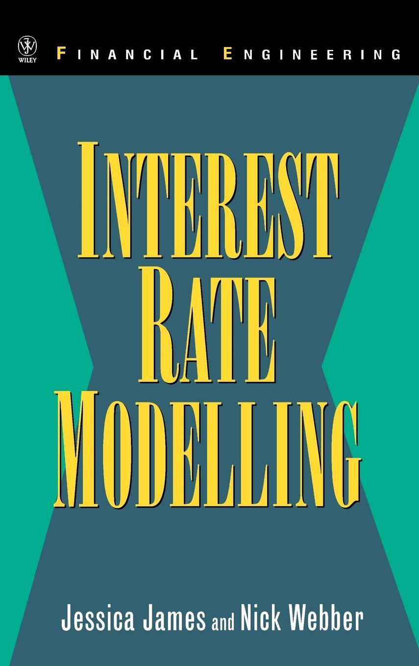 Cover: 9780471975236 | Interest Rate Modelling | Jessica James (u. a.) | Buch | XVIII | 2000