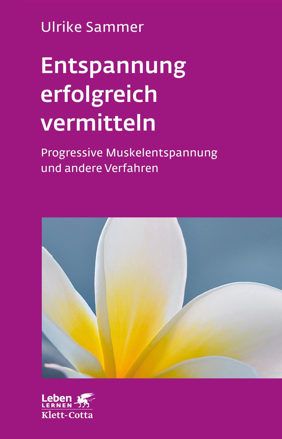 Cover: 9783608892079 | Entspannung erfolgreich vermitteln (Leben lernen, Bd. 130) | Sammer