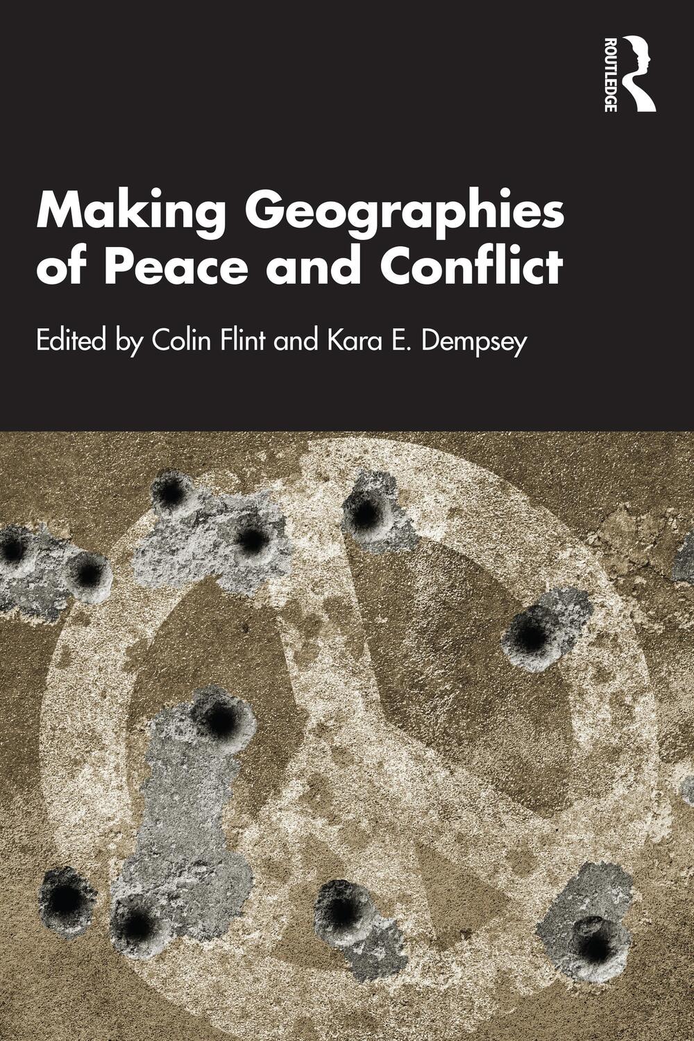 Cover: 9781032385983 | Making Geographies of Peace and Conflict | Colin Flint (u. a.) | Buch