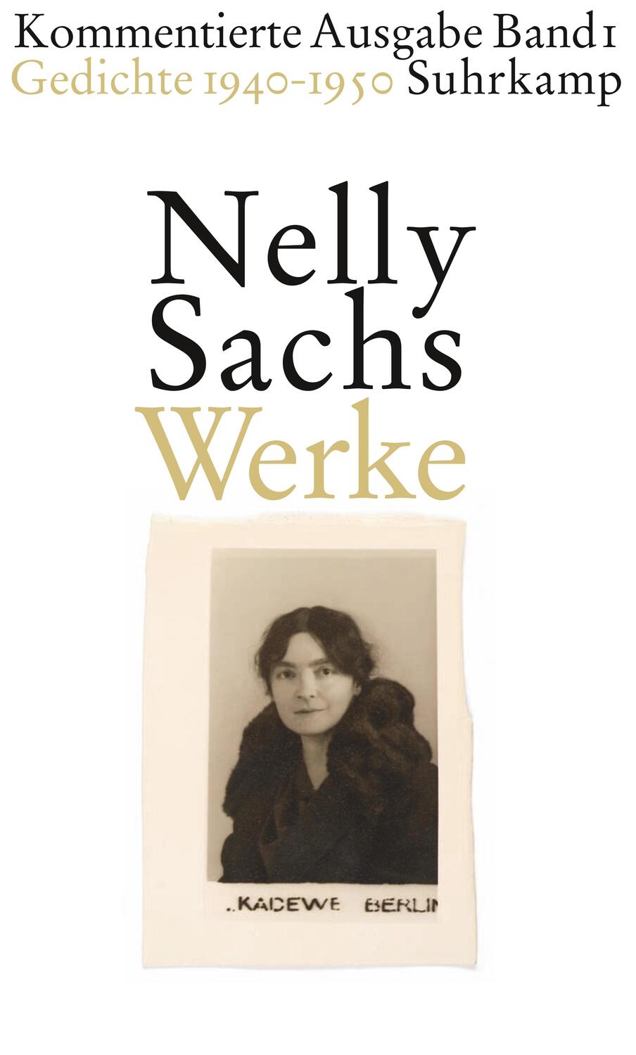 Cover: 9783518421567 | Werke. Kommentierte Ausgabe in vier Bänden | Nelly Sachs | Buch | 2010