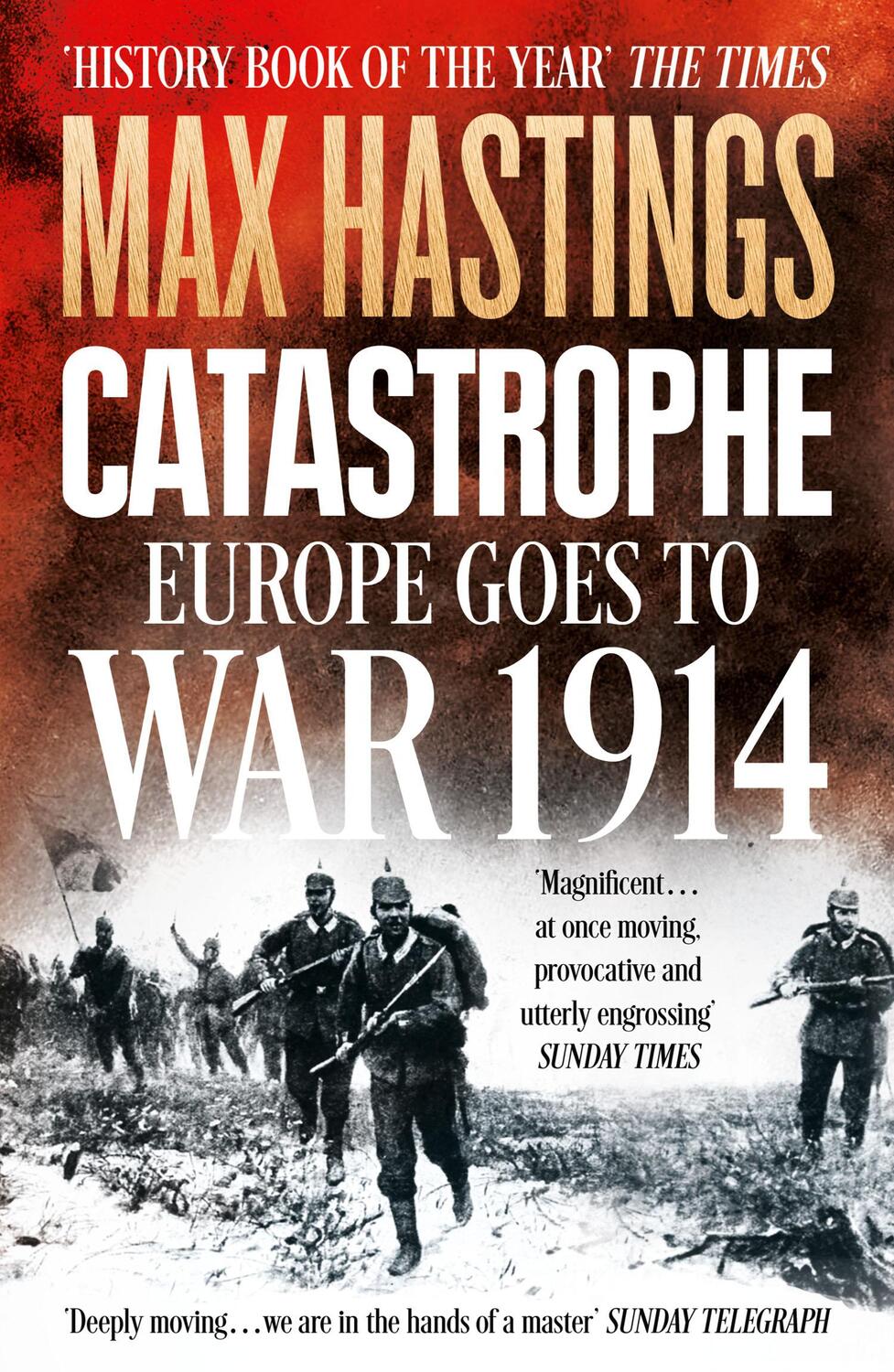 Cover: 9780007519743 | Catastrophe | Europe Goes to War 1914 | Max Hastings | Taschenbuch