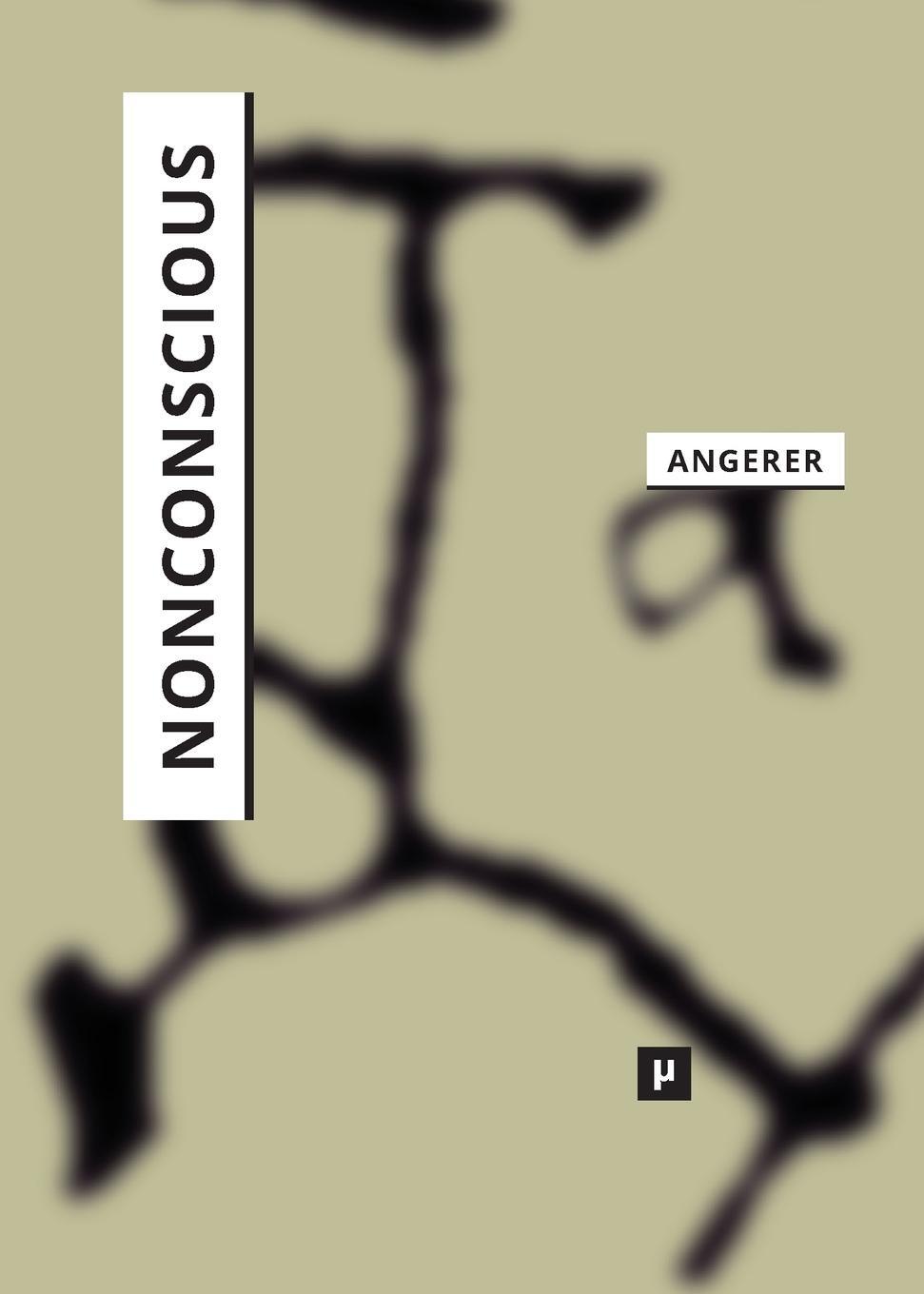 Cover: 9783957962041 | Nonconscious | On the Affective Synching of Mind and Machine | Angerer