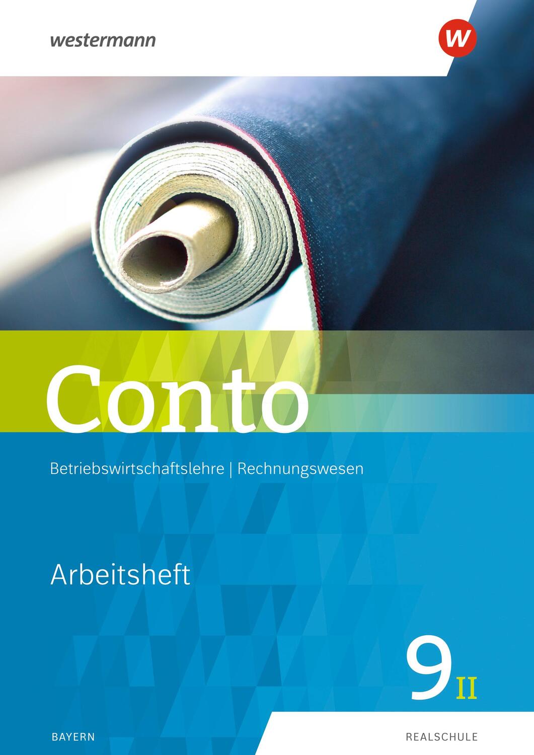 Cover: 9783141164893 | Conto 9II. Arbeitsheft. Für Realschulen in Bayern | Ausgabe 2019