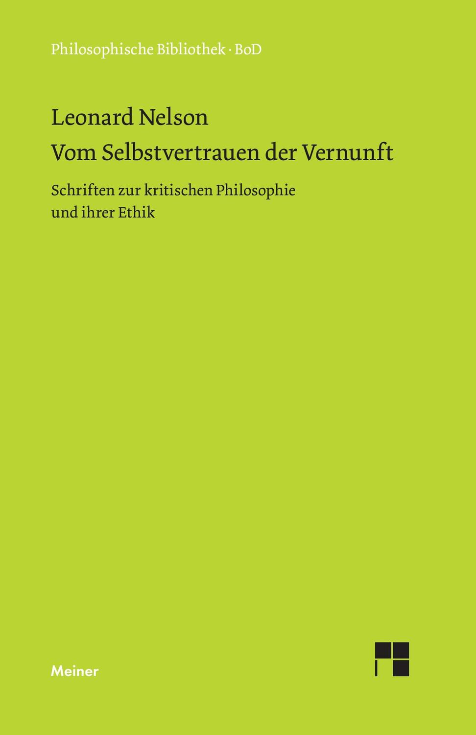 Cover: 9783787303304 | Vom Selbstvertrauen der Vernunft | Leonard Nelson | Buch | 274 S.