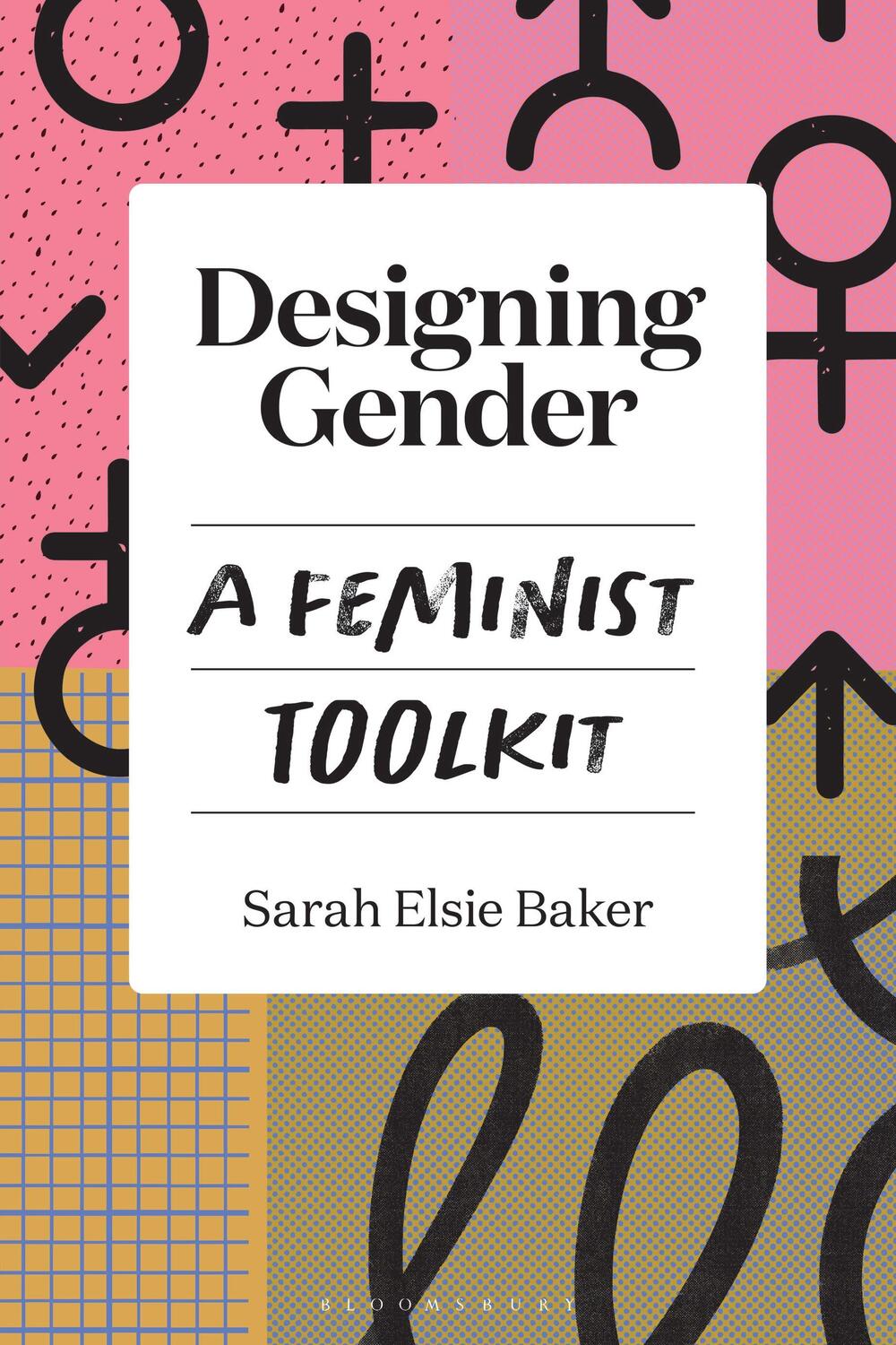 Cover: 9781350273740 | Designing Gender | A Feminist Toolkit | Sarah Elsie Baker | Buch