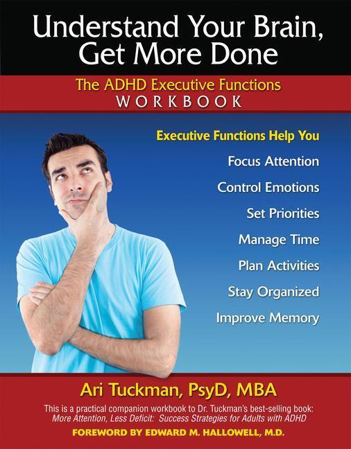 Cover: 9781886941397 | Understand Your Brain, Get More Done: The ADHD Executive Functions...