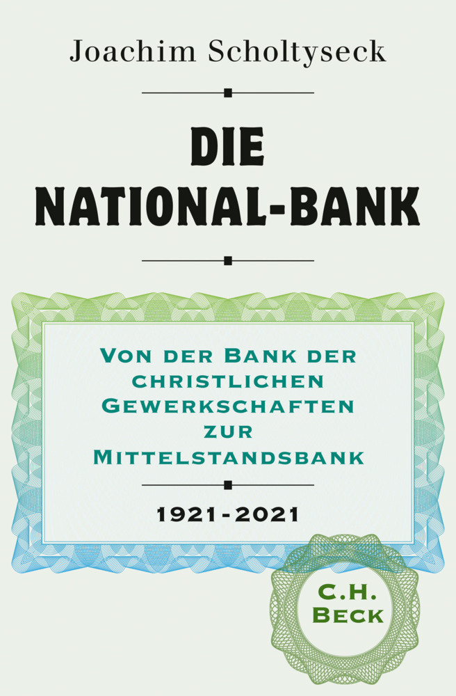 Cover: 9783406767906 | Die National-Bank | Joachim Scholtyseck | Buch | 464 S. | Deutsch