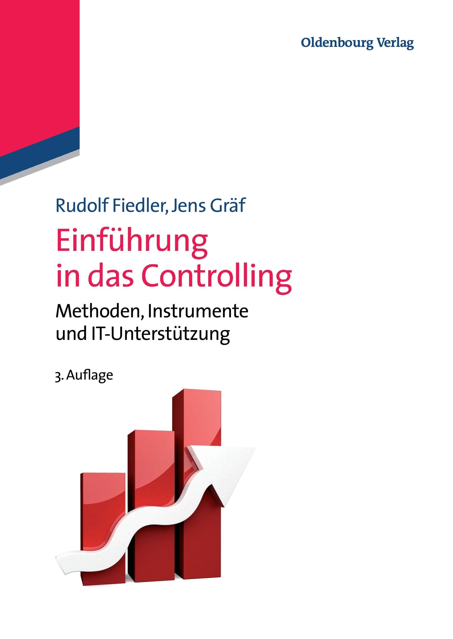 Cover: 9783486584332 | Einführung in das Controlling | Jens Gräf (u. a.) | Taschenbuch | XIX