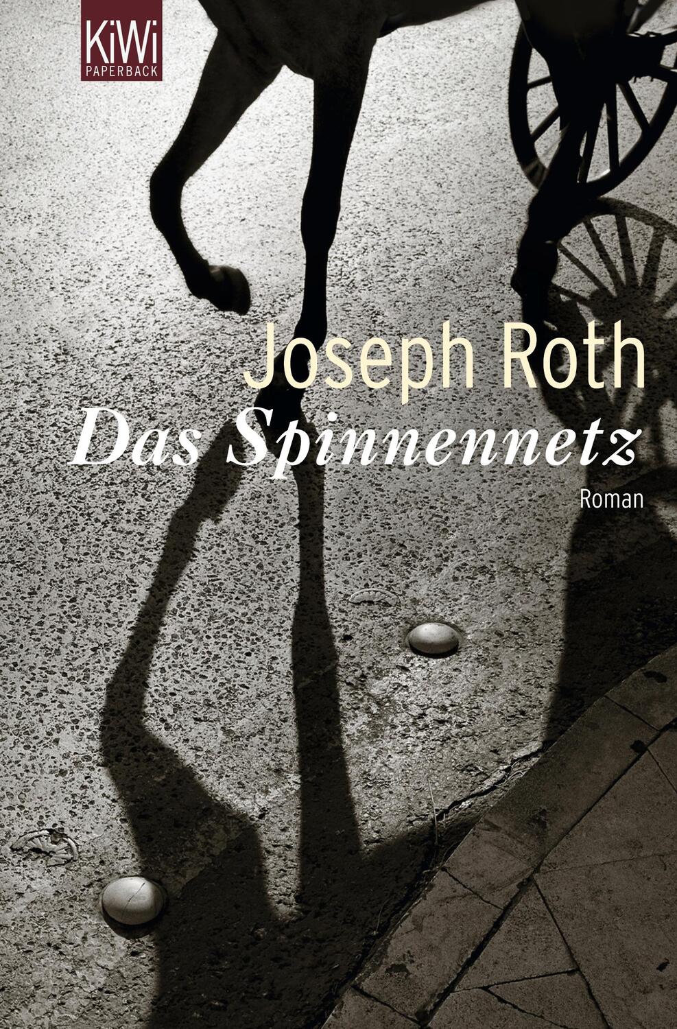 Cover: 9783462041712 | Das Spinnennetz | Joseph Roth | Taschenbuch | KIWI | Deutsch | 2010
