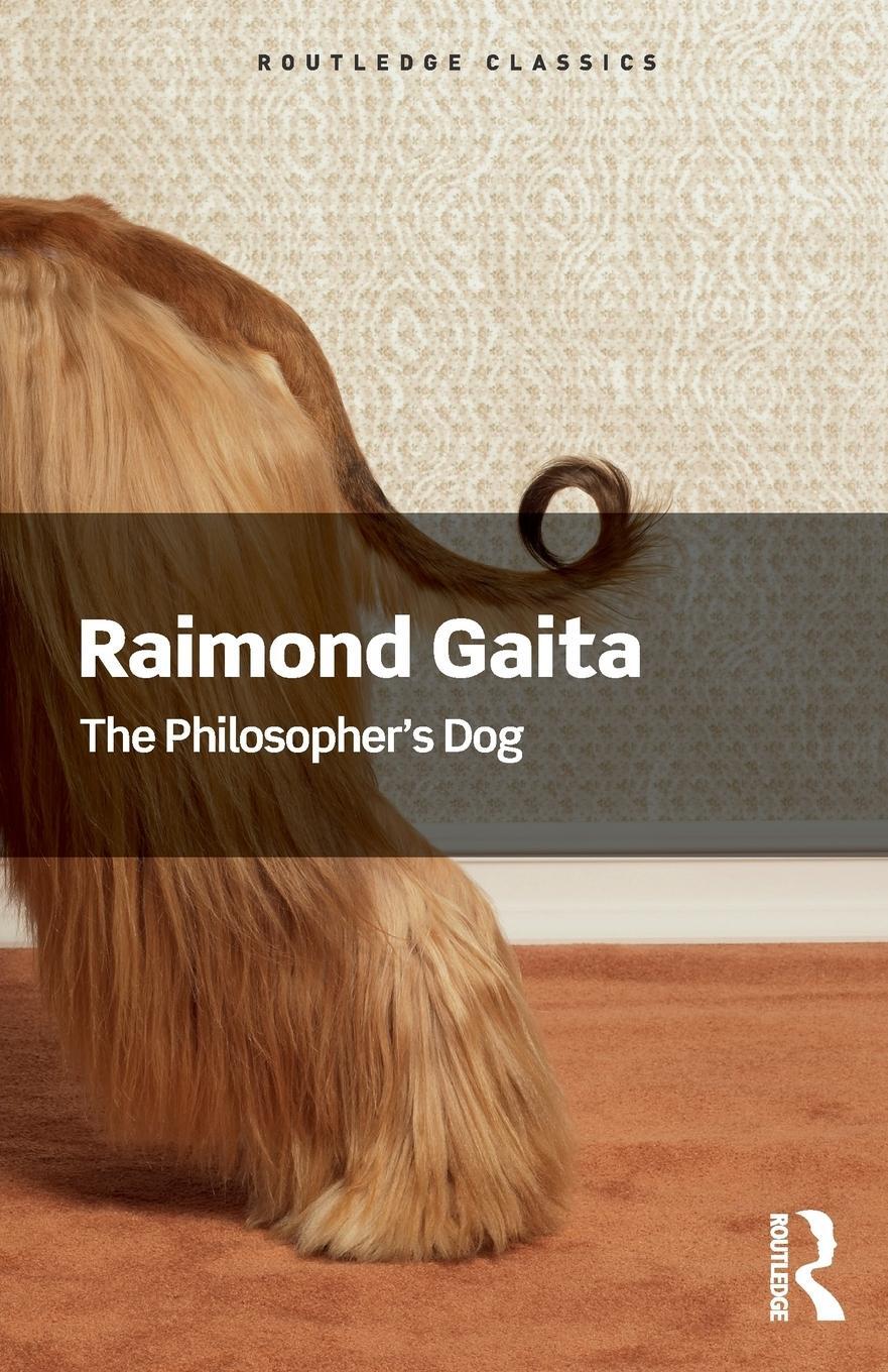 Cover: 9781138687943 | The Philosopher's Dog | Raimond Gaita | Taschenbuch | Paperback | 2016