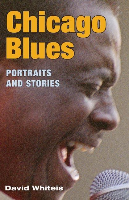 Cover: 9780252073090 | Chicago Blues | Portraits and Stories | David G. Whiteis | Taschenbuch
