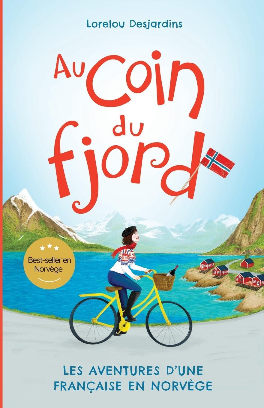 Cover: 9788269285413 | Au coin du fjord | Les aventures d'une Francaise en Norvège | Buch