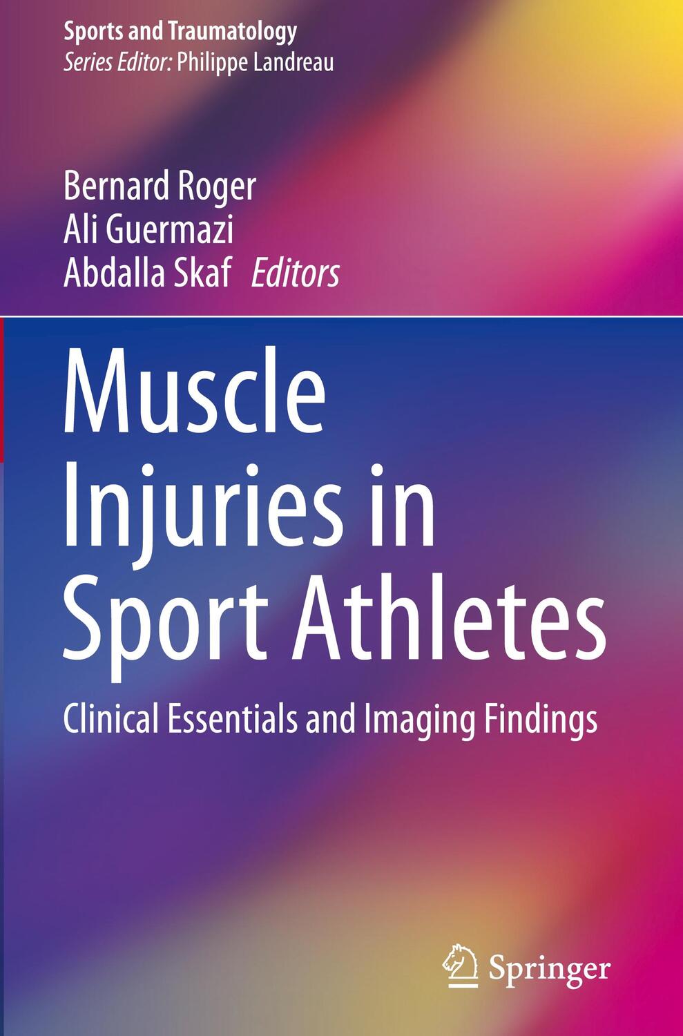 Cover: 9783319433424 | Muscle Injuries in Sport Athletes | Bernard Roger (u. a.) | Buch