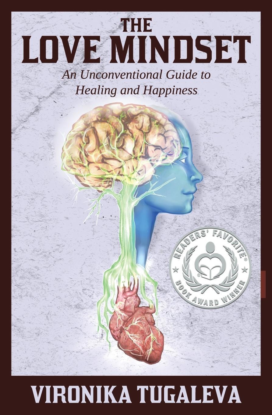 Cover: 9780992046804 | The Love Mindset | An Unconventional Guide to Healing and Happiness