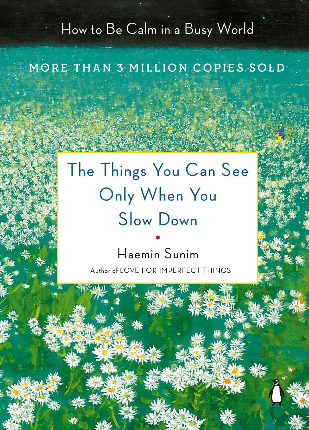 Cover: 9780143130772 | The Things You Can See Only When You Slow Down | Haemin Sunim | Buch