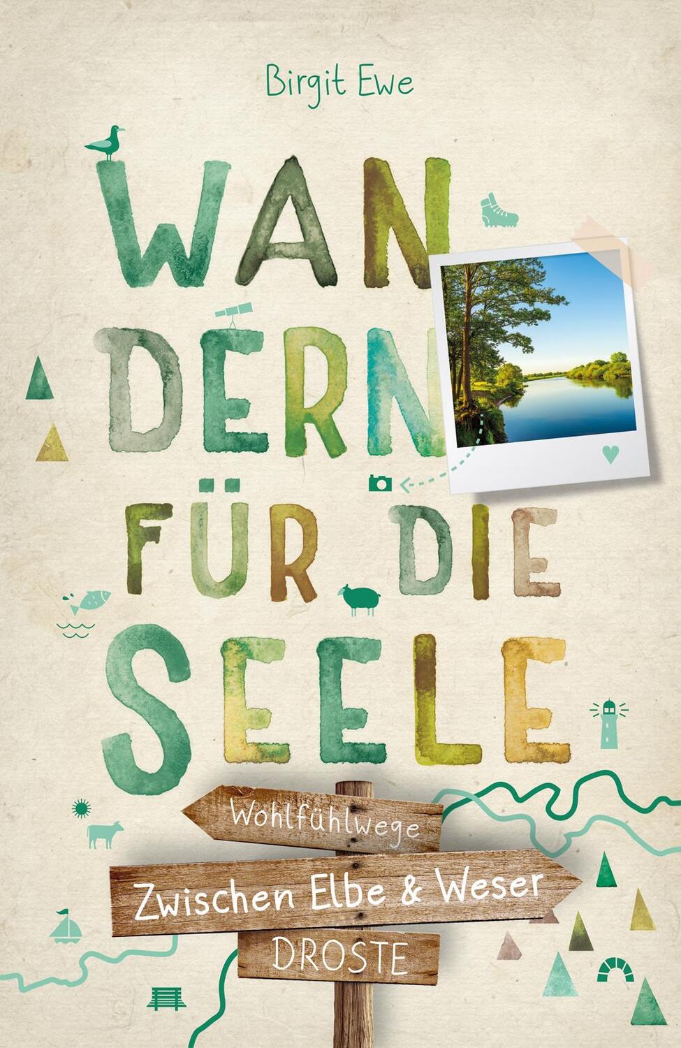 Cover: 9783770025367 | Zwischen Elbe und Weser. Wandern für die Seele | Wohlfühlwege | Ewe