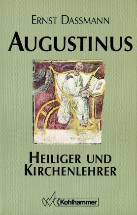 Cover: 9783170124684 | Augustinus, Heiliger und Kirchenlehrer | Ernst Dassmann | Taschenbuch