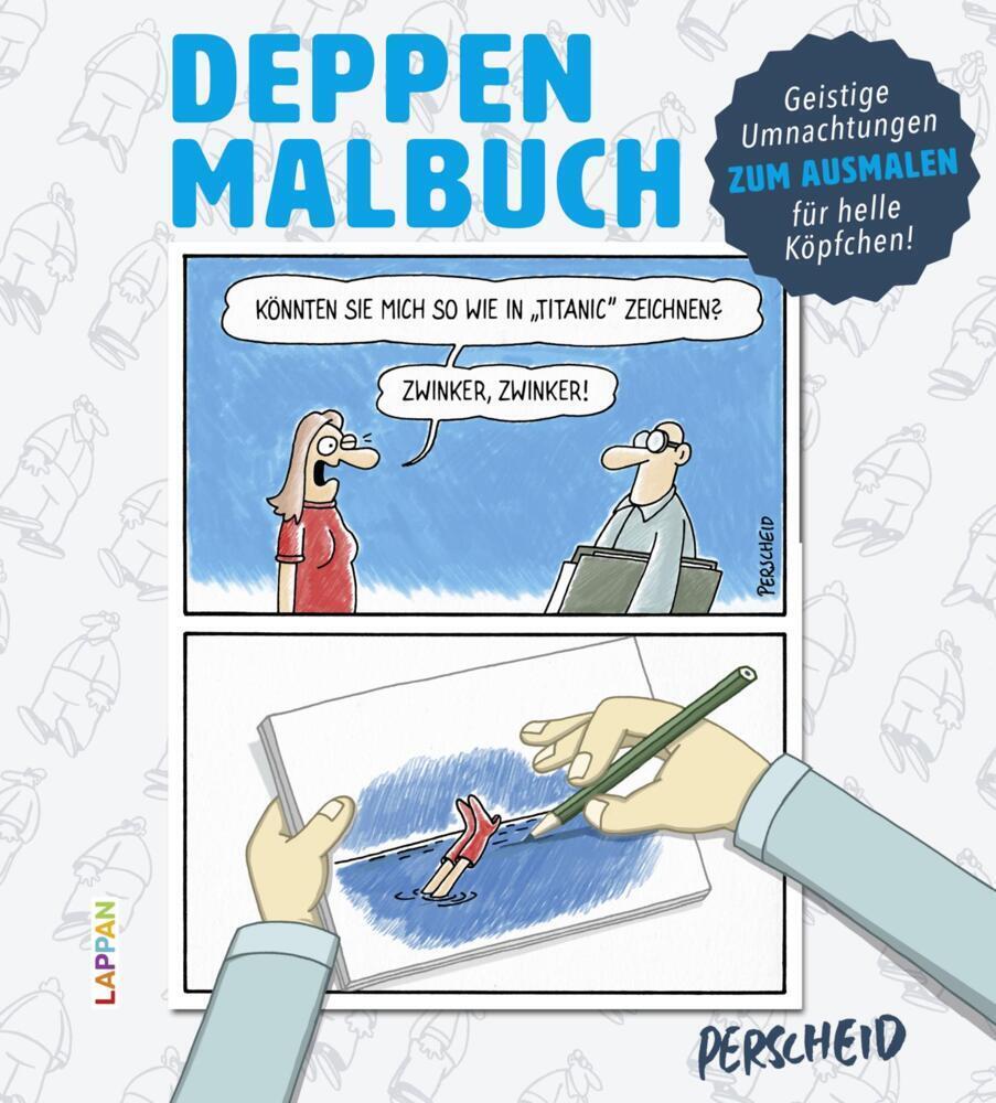 Cover: 9783830335931 | Deppen-Malbuch | Malbuch für helle Köpfchen | Martin Perscheid | Buch