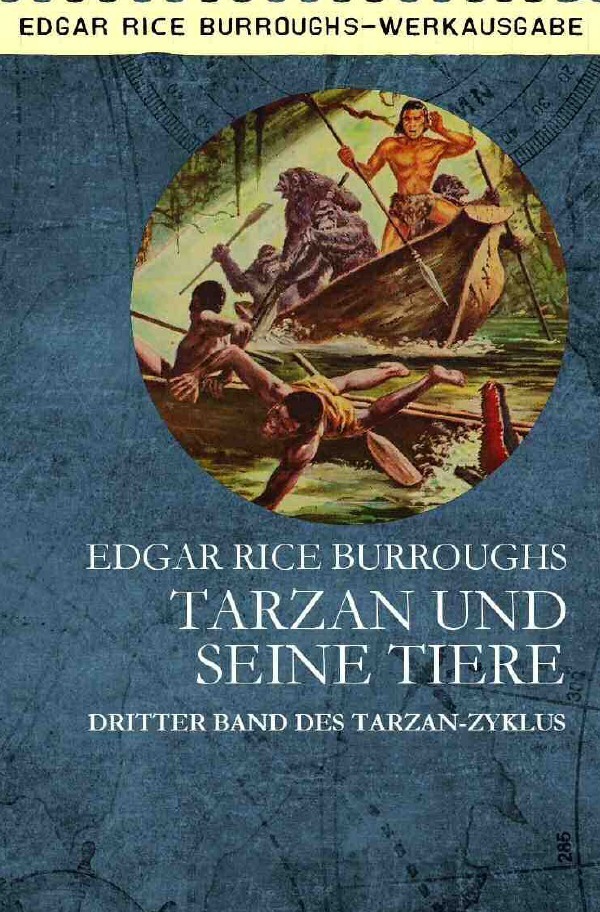 Cover: 9783750290945 | TARZAN UND SEINE TIERE | Dritter Band des TARZAN-Zyklus | Burroughs
