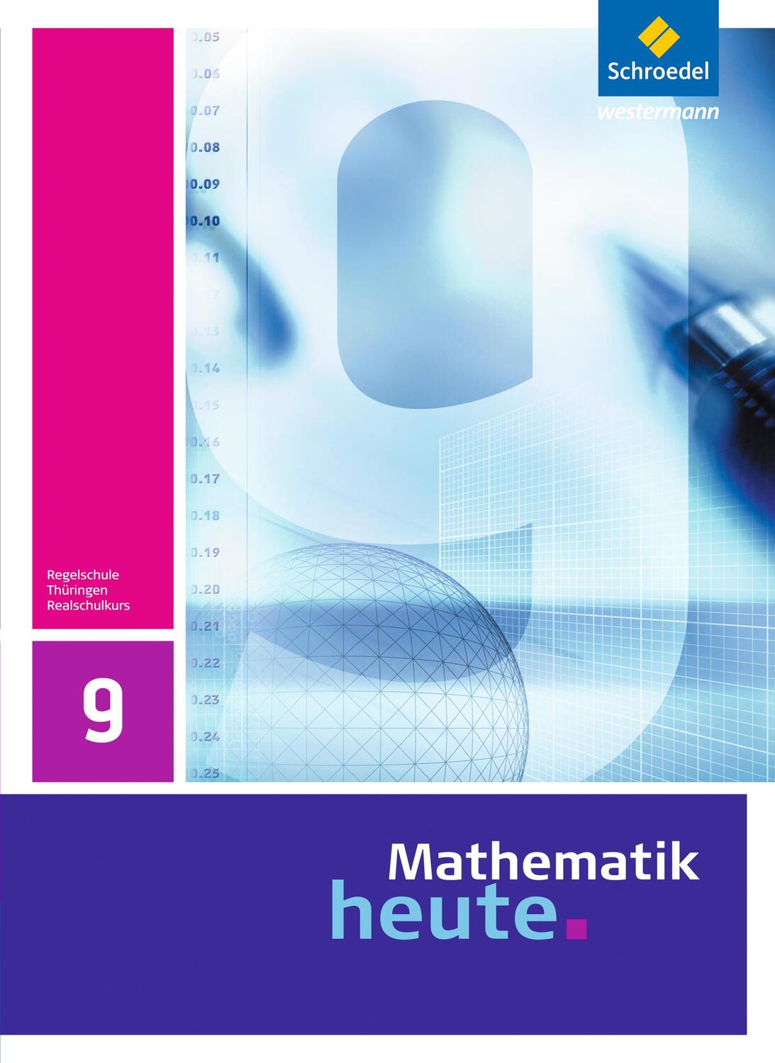 Cover: 9783507877054 | Mathematik heute 9. Schülerband. Realschulbildungsgang. Thüringen