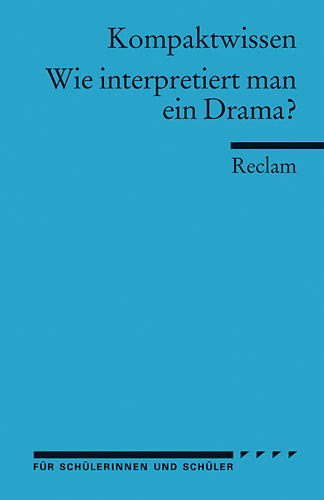 Cover: 9783150150269 | Literaturwissen, Wie interpretiert man ein Drama? | Gelfert | Buch